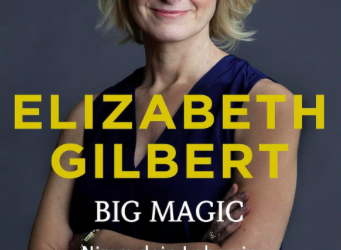 Big Magic – Nimm Dein Leben in die Hand und es wird Dir gelingen (Elizabeth Gilbert)